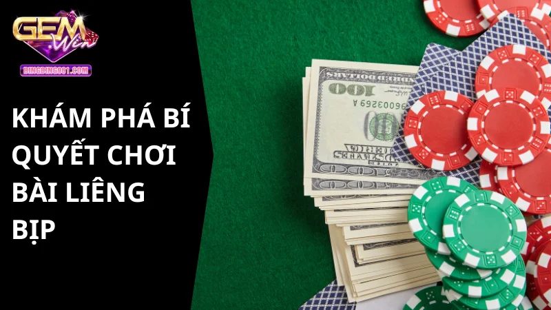 Hướng dẫn cách bịp bài Liêng hay và dễ ứng dụng nhất
